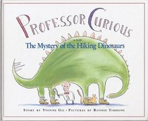 Professor Curious and the Mystery of the Hiking Dinosaurs