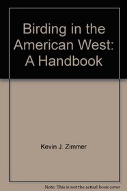 Birding in the American West: A Handbook