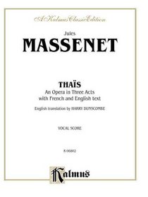 Thaïs: Vocal Score (French, English Language Edition) (Vocal Score) (Kalmus Edition)
