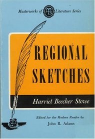 Regional Sketches (Masterworks of Literature Ser)