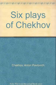 Six plays of Chekhov