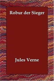 Robur der Sieger (German Edition)