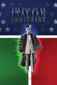 The Son of an Italian Immigrant: An Autobiography