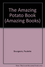 Amazing Potato Book, The (Amazing Books)