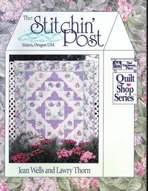 The Stitchin' Post: Sisters, Oregon USA (Quilt Shop)