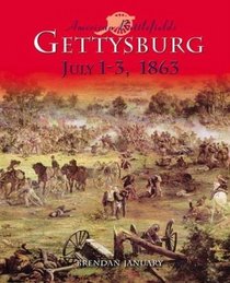 Gettysburg : July 1-3, 1863 (American Battlefields)