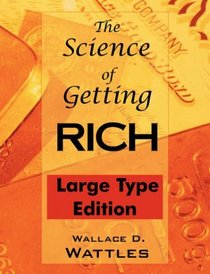 The Science of Getting Rich: Large Type Edition, Optimized for Low Vision Reading