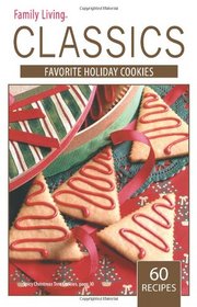 Family Living Classics           Favorite Holiday Cookies (Leisure Arts #75380): Family Living Classics                   Favorite Holiday Cookies