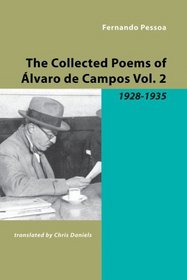 The Collected Poems of Alvaro de Campos Vol. 2 (v. 2)