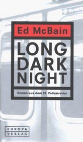 Long Dark Night. Roman aus dem 87. Polizeirevier.