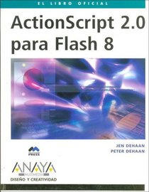 Actionscript 2.0 Para Flash 8/ Actionscript 2.0 for Flash 8 (Diseno Y Creatividad / Design and Creativity)