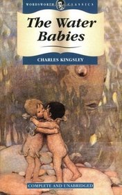 The Water Babies : A Fairy Tale for a Land-Baby (Abridged)