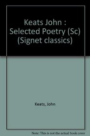 Keats, The Selected Poetry of