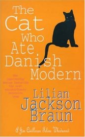 The Cat Who Ate Danish Modern (Cat Who...Bk 2)