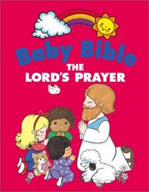 Baby Bible: The Lord's Prayer
