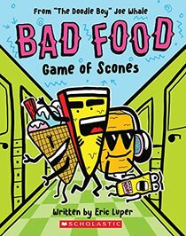 Game of Scones: From ?The Doodle Boy? Joe Whale (Bad Food #1)