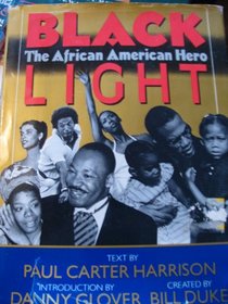 Black Light: The African American Hero (Classic Reprint Series)