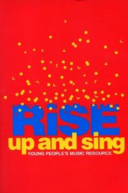 Rise Up and Sing: Hymnal