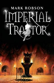 Imperial Traitor (Imperial Trilogy)