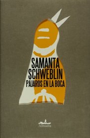 Pajaros en la boca / A Mouth Full of Birds (Mar Abierto / Open Sea) (Spanish Edition)