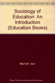 The sociology of education: An introduction (Unwin education books, 10)