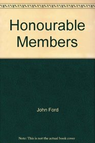Honourable members: A novel