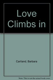 LOVE CLIMBS IN.