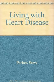 Living with Heart Disease