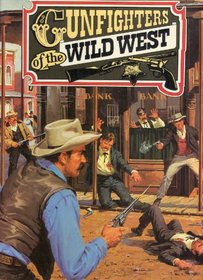 Gunfighters of the Wild West