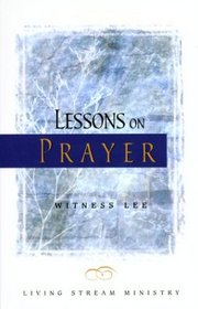Lessons on Prayer