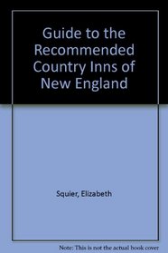 Guide to the Recommended Country Inns of New England