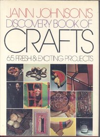 Jann Johnson's discovery book of crafts