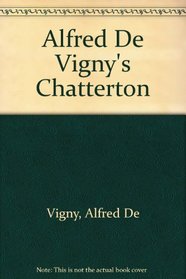 Alfred De Vigny's Chatterton