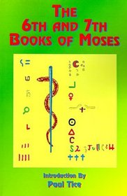 The 6th  7th Books of Moses: Moses' Magical Spirit-Art