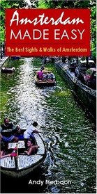 Amsterdam Made Easy: The Best Sights and Walks of Amsterdam (Open Road Travel Guides)