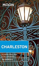 Moon Charleston: Including Hilton Head & the Lowcountry (Moon Handbooks)