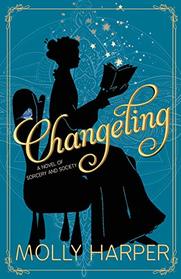 Changeling (Sorcery and Society, Bk 1)