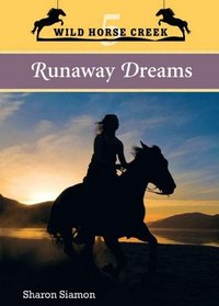 Runaway Dreams (Wild Horse Creek, Bk 5)