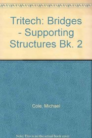 Tritech: Bridges - Supporting Structures Bk. 2