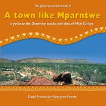 Town Like Mparntwe (Jukurrpa Pocket Book)