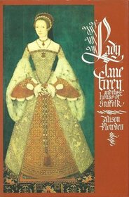 Lady Jane Grey and the House of Suffolk