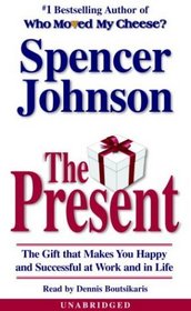 The Present : Enjoying Your Work and Life in Changing Times