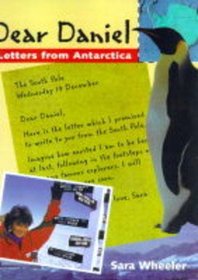 Dear Daniel: Greetings from Antarctica