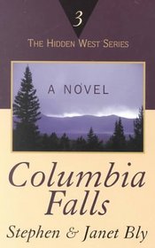 Columbia Falls (Hidden West, Bk 3) (Large Print)