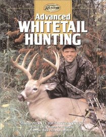 Advanced Whitetail Hunting (Hunting  Fishing Library)