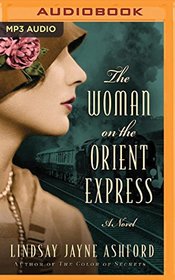The Woman on the Orient Express (Audio MP3 CD) (Unabridged)