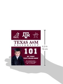 Texas A&m 101: My First Text-board-book (University 101 Board Books)