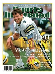 Sports Illustrated Brett Favre Special Commemorative Issue: No. 4 Comes Home