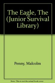 The Eagle (Junior Survival Library)