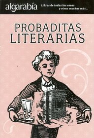Probaditas literarias (Algarabia) (Spanish Edition)